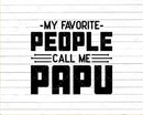 My Favorite People Call Me Papu Svg Png Files For Cricut