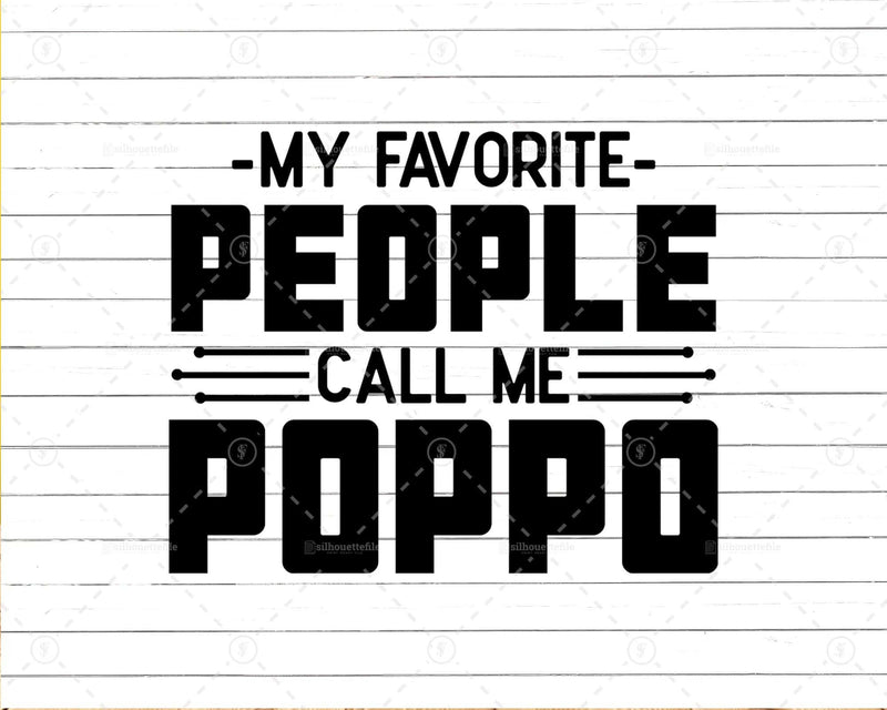 My Favorite People Call Me Poppo Svg Png Files For Cricut