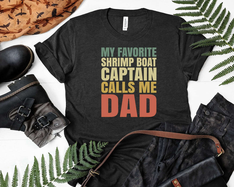 My Favorite Shrimp Boat Captain Calls Me DAD Svg Png
