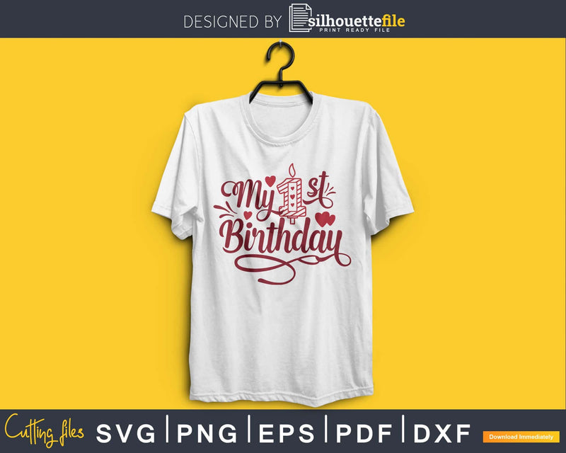 My First Birthday SVG PNG cricut print-ready file