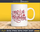 My First Birthday SVG PNG cricut print-ready file