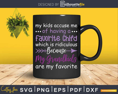 My Grandkids Are Favorite Funny Grandma Svg Png T-Shirt