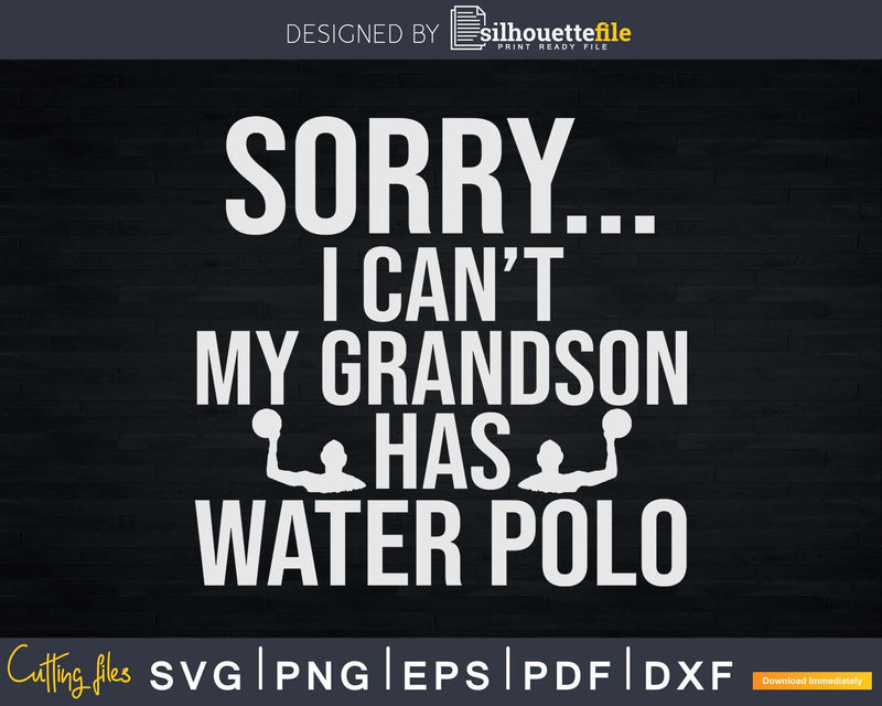 My Grandson Has Water Polo svg png printable cutting files