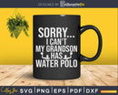 My Grandson Has Water Polo svg png printable cutting files