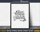 My Greatest Blessings Call Me Grammy Svg Mothers day cut