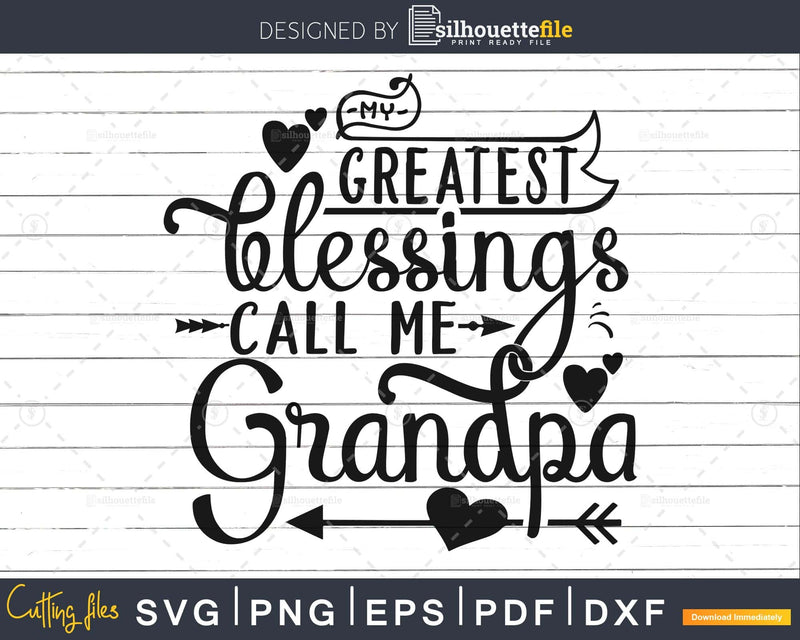 My Greatest Blessings Call Me Grandpa Svg Mother day cut