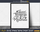 My Greatest Blessings Call Me mawmaw Svg Mother’s day cut
