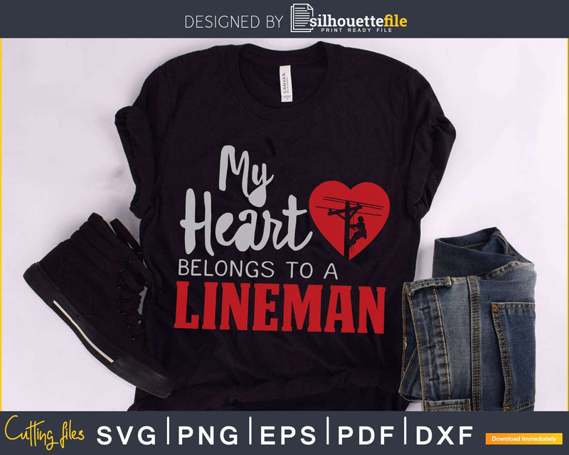 My Heart Belongs to a Electric Cable Lineman svg png cut