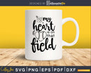 My Heart Is On That Field baseball svg cutting digital cut