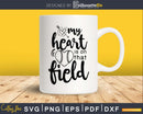 My Heart Is On That Field Softball svg digital cricut files
