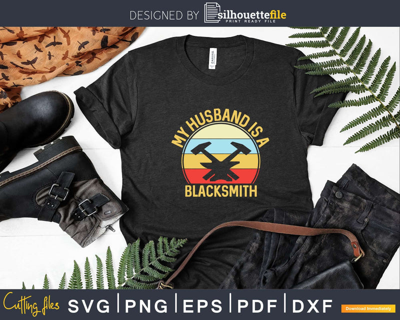 My Husband Is A Blacksmith Svg Png Dxf Digital Cutting Files
