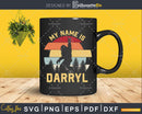 My Name Is Darryl Bigfoot Hiking Camping Camper Svg Png