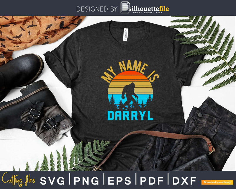 My Name Is Darryl Distressed Vintage Bigfoot Svg Png Cut