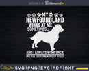 My Newfoundland Winks At me Dog Owner Png Svg Files