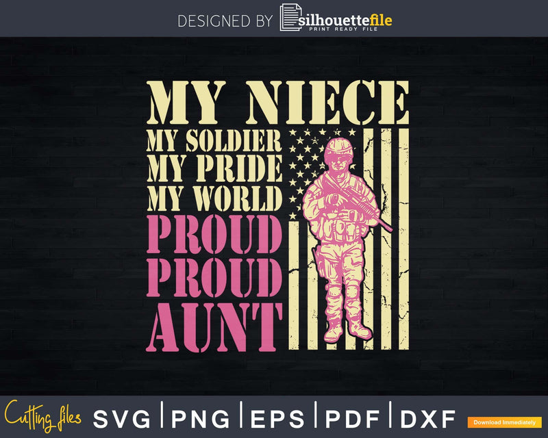 My Niece Soldier Hero Proud Army Aunt Military Auntie Svg