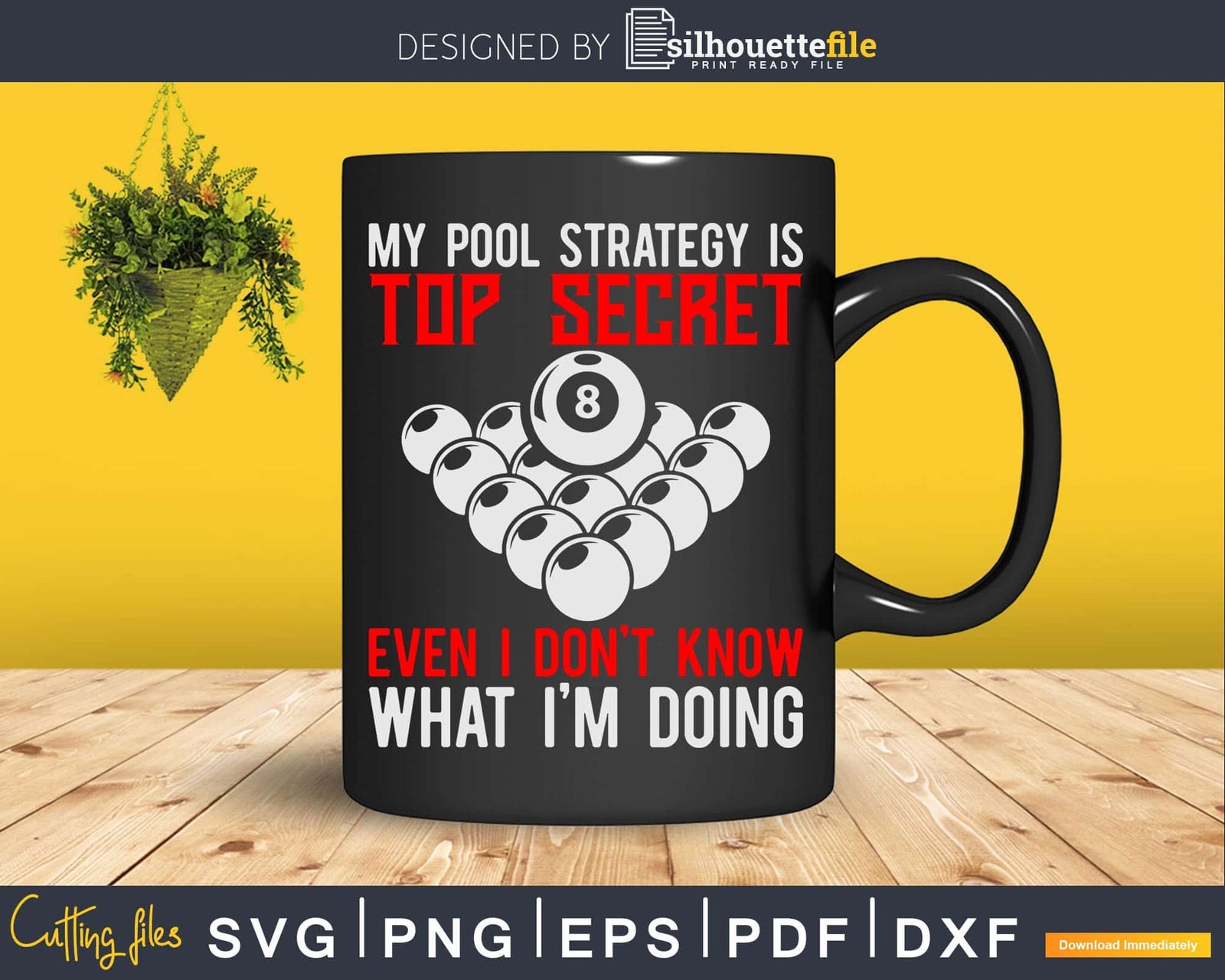 My Pool Strategy Is Top Secret Even I Don't Know I'm Doing Svg File ...