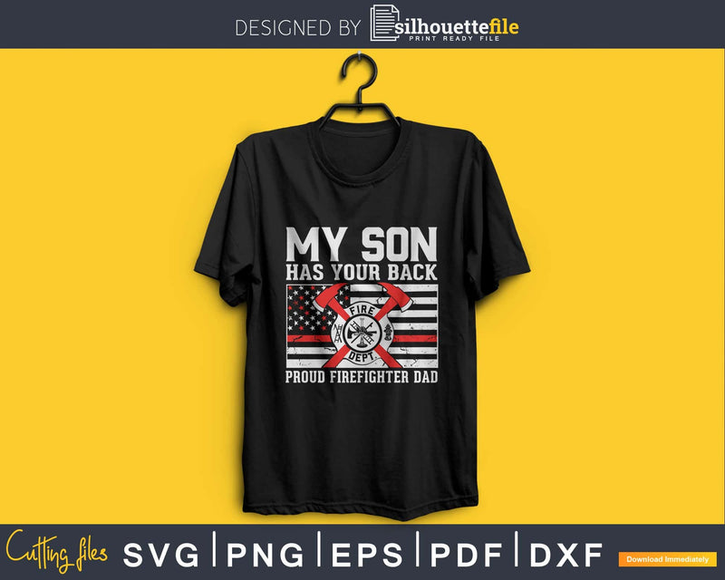 My Son Has Your Back Firefighter Family Thin Red Line svg