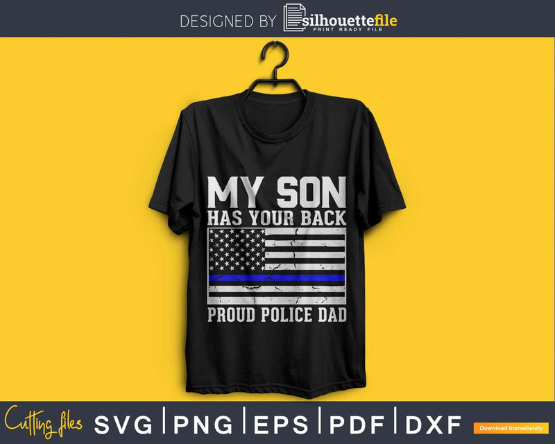 My Son Has Your Back Police Family Thin Blue Line svg cut