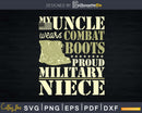 My Uncle Wears Combat Boots Dog Tags Proud Military Niece