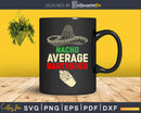 Nacho Average Bartender Png Dxf Svg Cut Files For Cricut