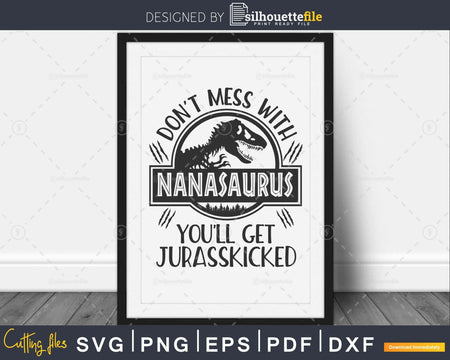 Nanasaurus Jurasskicked Dinosaur Party svg Cut File