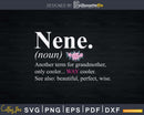 Nene Definition Costume Floral Grandma Birthday Svg T-shirt