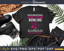 Never Underestimate A Girl Playing Bowling T-shirt Design