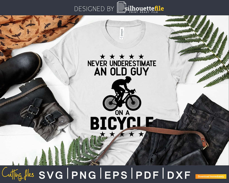 Never Underestimate an Old Guy on a Bicycle Svg Design
