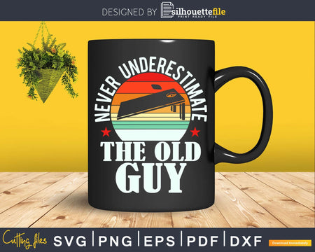 Never Underestimate The Old Guy Funny Cornhole Player Svg