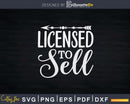 New Realtor Licensed To Sell Svg Dxf Cricut Files