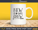 New to the Crew svg Baby Shower Svg Cut Files for Cricut