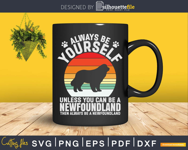 Newfoundland Always Be Yourself Dog Retro Vintage Svg