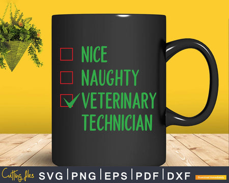 Nice Naughty Veterinary Technician Svg Png Cricut Files