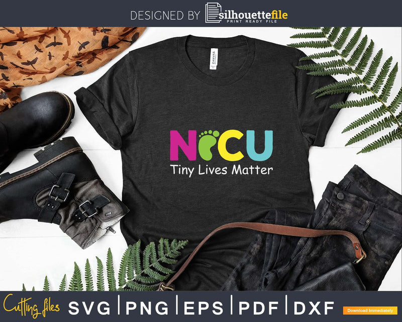 Nicu Tiny Lives Matter Svg Dxf Png T-shirt Designs