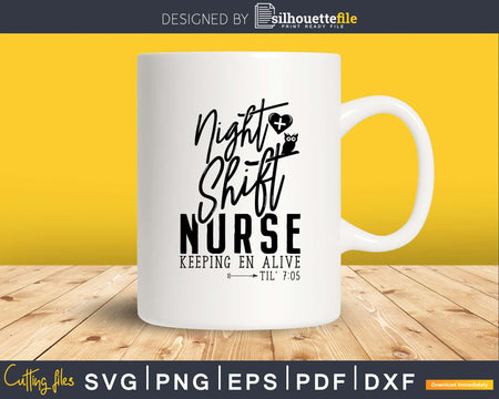 Night shift nurse keeping en alive til svg png silhouette