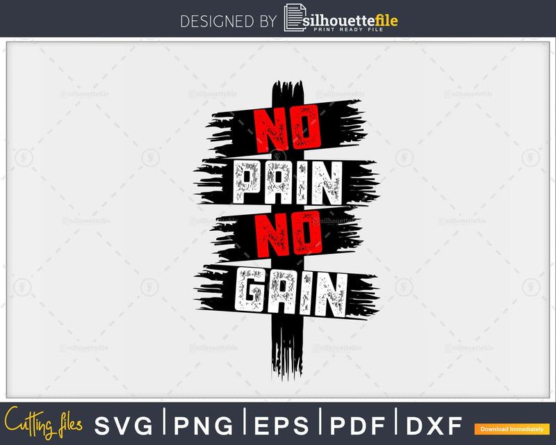 No Pain Gain Mindset Motivation Gym cricut svg png digital