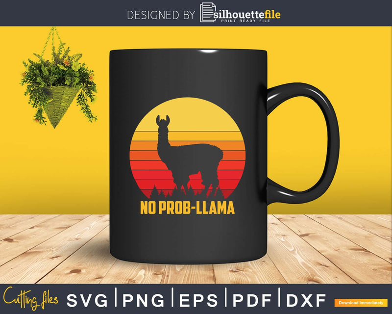 No Prob-Llama! Retro Funny Llama Alpaca Graphic Svg Print