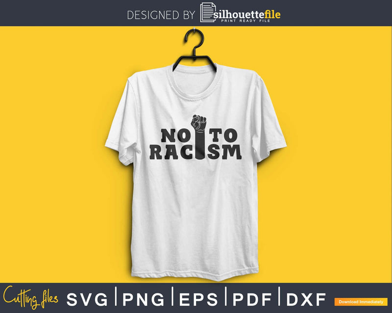 No to racism SVG Cricut file
