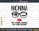 Nonna like a normal grandma only more awesome svg face