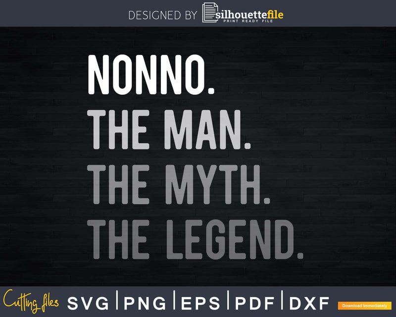 Nonno Man Myth Legend Svg Design Cricut Printable File