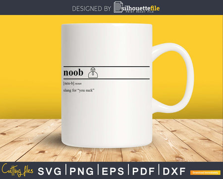 Noob Definition svg printable file