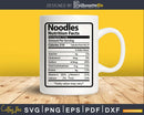 Noodles Nutrition Facts Funny Thanksgiving Christmas Svg
