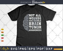 Not All Wounds Are Visible Brain Tumor Awareness