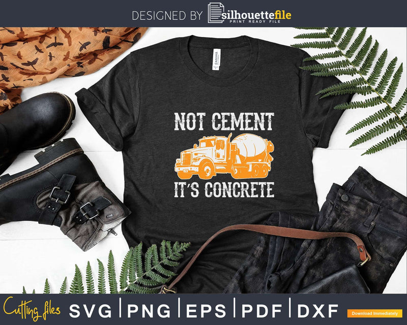 Not Cement It’s Concrete Svg Dxf Cut Files