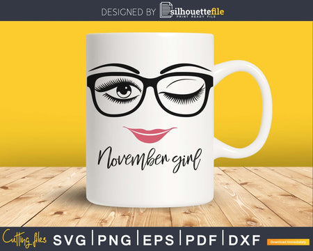 November girl birthday svg face glasses winked eye png cut