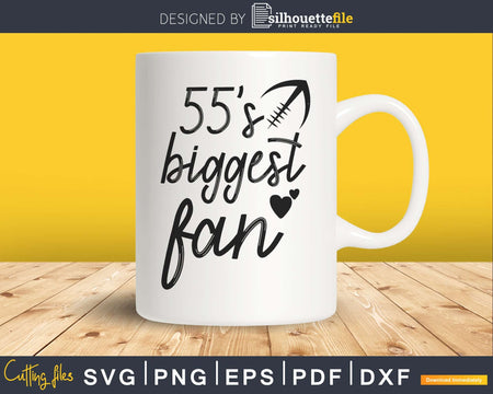 Number 55’s Biggest Fan Shirt Football Player Svg Dxf Png