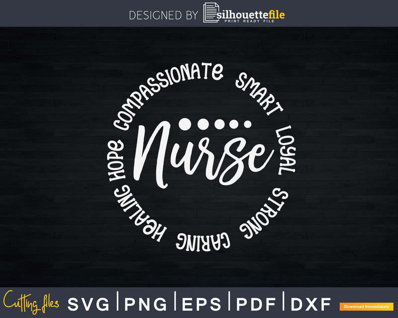 Nurse Compassionate Smart Strong Healthcare Workers Svg Cut