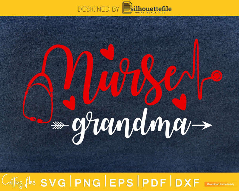 Nurse Grandma svg digital silhouette cricut cut files