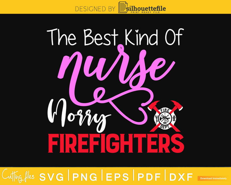 Nurse Life Fire Wife Funny Best Firefighter Nursing craft