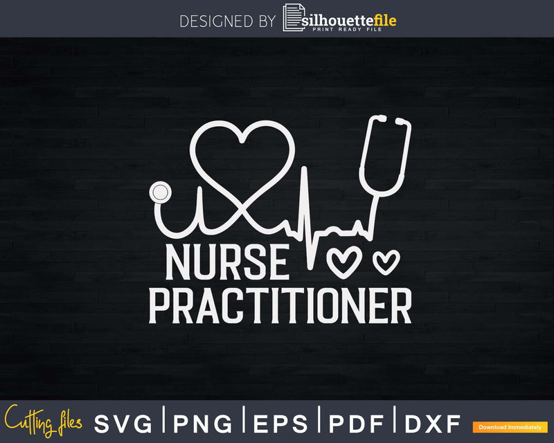 Nurse Practitioner Svg Cut Files